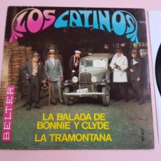 Discos de vinilo: DISCO-SINGLE-VINILO-LOS CATINOS-LA BALADA DE BONNIE AND CLIDE-LA TRAMONTANA-BELTER-1968-COLECCIONIST. Lote 301836423