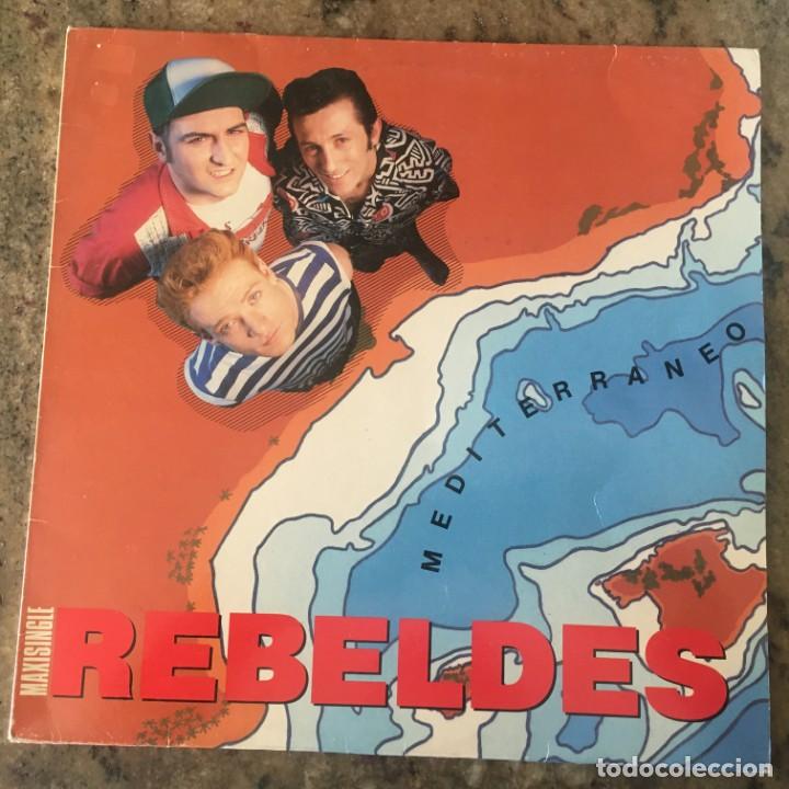 REBELDES - MEDITERRANEO . MAXI SINGLE . 1988 EPIC (Música - Discos de Vinilo - Maxi Singles - Grupos Españoles de los 70 y 80)