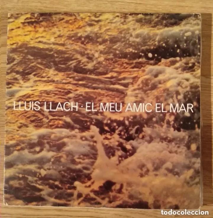 Discos de vinilo: VINILO LLUIS LLACH. EL MEU AMIC EL MAR - Foto 1