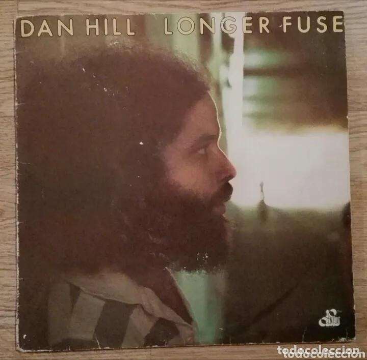 Discos de vinilo: Disco de Vinilo Dan Hill - Longer Fuse - Foto 1