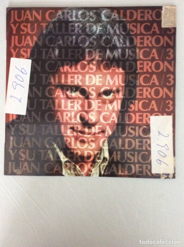 Discos de vinil: Juan Carlos Calderon y su taller de m&uacute;sica 3