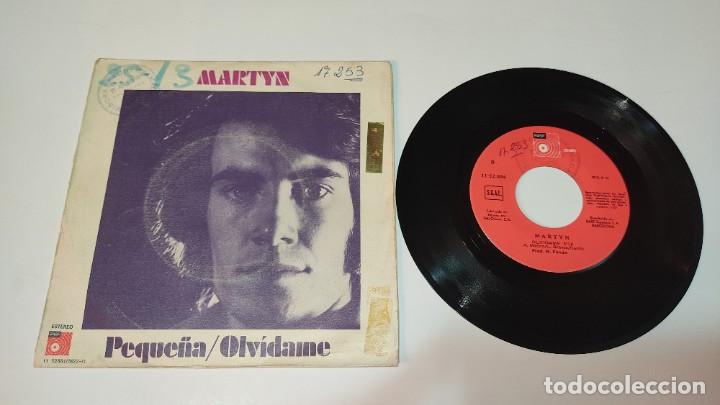 Discos de vinilo: Martyn - Peque&ntilde;a / Olv&iacute;dame (7&rdquo;, Single) - Foto 1