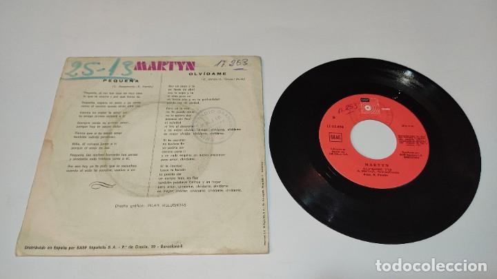 Discos de vinilo: Martyn - Peque&ntilde;a / Olv&iacute;dame (7&rdquo;, Single) - Foto 2