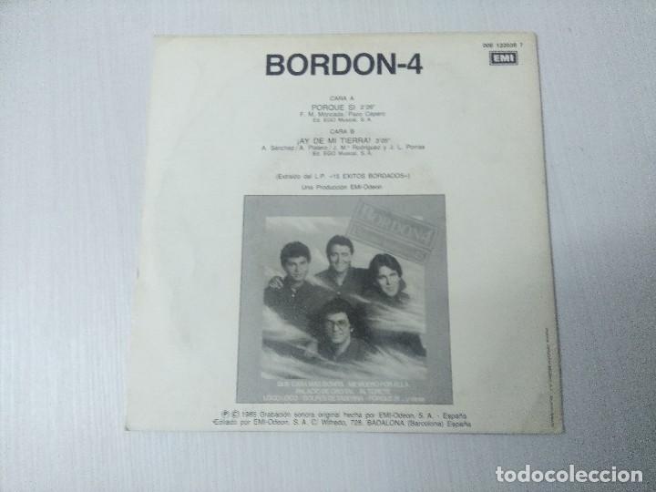 Discos de vinilo: BORDON 4/PORQUE SI/SINGLE PROMOCIONAL. - Foto 3