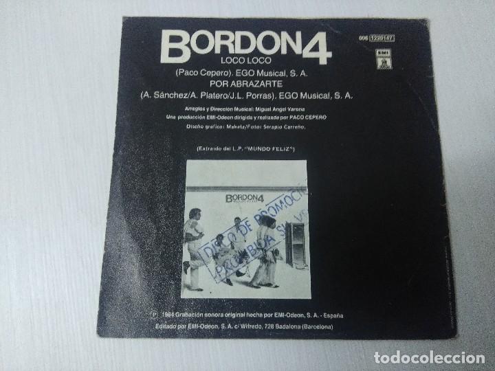 Discos de vinilo: BORDON 4/LOCO LOCO/SINGLE. - Foto 2