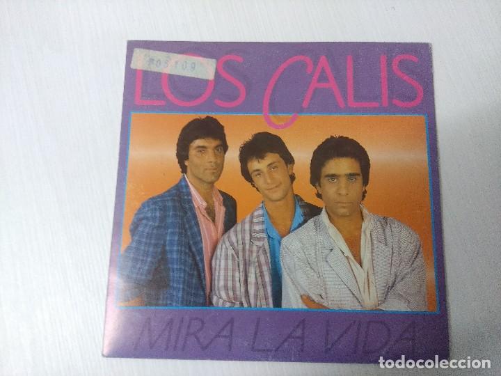 Discos de vinilo: LOS CALIS/MIRA LA VIDA/SINGLE. - Foto 1