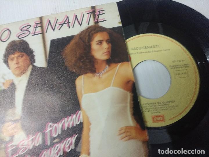 Discos de vinilo: CACO SENANTE/ESTA FORMA DE QUERER/SINGLE. - Foto 2