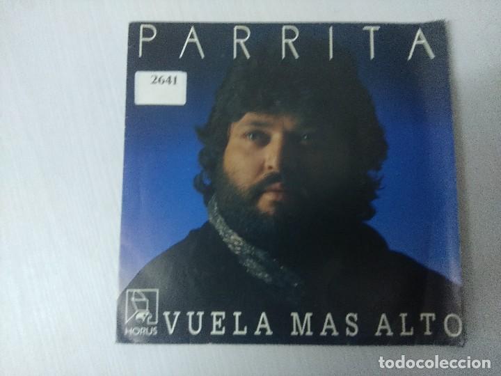 Discos de vinilo: PARRITA/VUELA MAS ALTO/SINGLE. - Foto 1