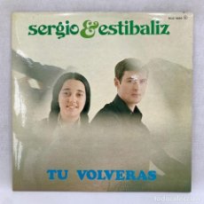 Discos de vinilo: LP - VINILO SERGIO & ESTIBALIZ - TU VOLVERÁS - DOBLE PORTADA - ESPAÑA - AÑO 1975. Lote 302531938