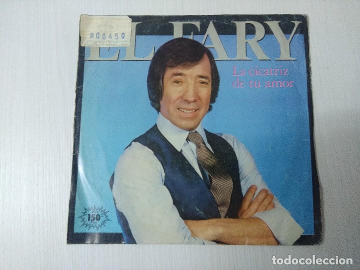 Discos de vinilo: EL FARY/LA CICATRIZ/SINGLE. - Foto 1
