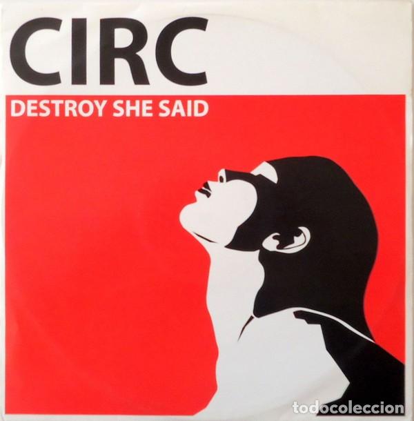 Discos de vinilo: Circ &ndash; Destroy She Said-GERMANY-2002-MAXI SINGLE - Foto 1