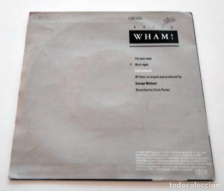 Discos de vinilo: VINILO SINGLE DE WHAM!. IM YOUR MAN. 1985. - Foto 2