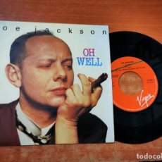 Discos de vinilo: JOE JACKSON OH WELL SINGLE VINILO PROMO ESPAÑA DEL AÑO 1991 MISMO TEMA