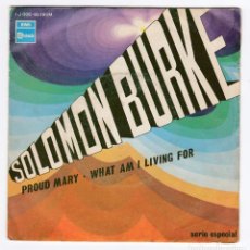 Discos de vinilo: SOLOMON BURKE - PROUD MARY / WHAT AM I LIVING FOR - EMI 1969. Lote 303198053