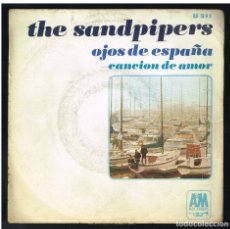 Dischi in vinile: THE SANDPIPERS - OJOS DE ESPAÑA / CANCION DE AMOR - SINGLE 1968. Lote 303225953