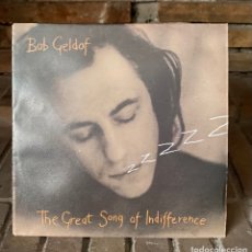 Discos de vinilo: BOB GELDOF THE GREAT SONG OF INDIFFERENCE SINGLE 1990