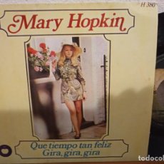 Disques de vinyle: MARY HOPKIN - QUE TIEMPO TAN FELIZ + GIRA, GIRA, GIRA - APPLE (1969). Lote 303246593
