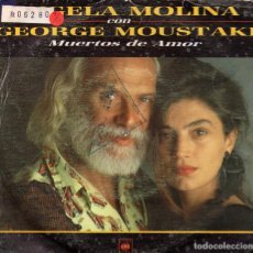 Discos de vinilo: SINGLE ÁNGELA MOLINA Y GEORGE MOUSTAKI: MUERTOS DE AMOR / OJOS DE VIENTO (1986). Lote 303291703
