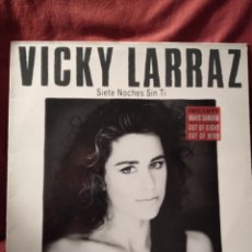 Discos de vinilo: VINILO - VICKY LARRAZ ”SIETE NOCHES SIN TI” ESP.88