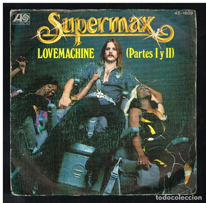 Discos de vinilo: SUPERMAX - LOVEMACHINE (2 PARTES) - SINGLE 1979 - Foto 1