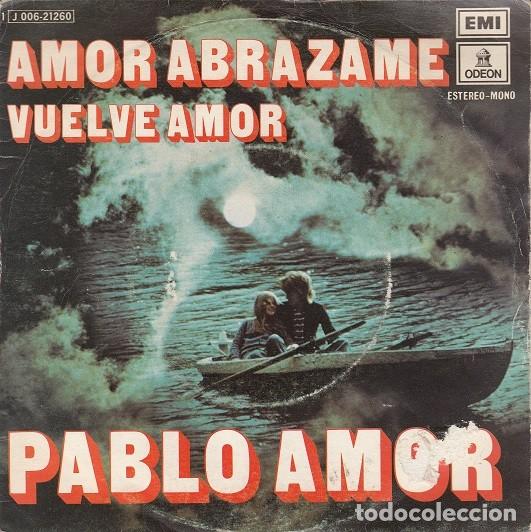 Discos de vinilo: PABLO AMOR - AMOR ABRAZAME - SINGLE DE VINILO # - Foto 1