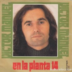 Discos de vinilo: VICTOR MANUEL - EN LA PLANTA 14 - SINGLE DE VINILO #