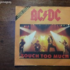 Discos de vinilo: AC/DC - TOUCH TOO MUCH + LIVE WIRE + SHOT DOWN ON FLAMES