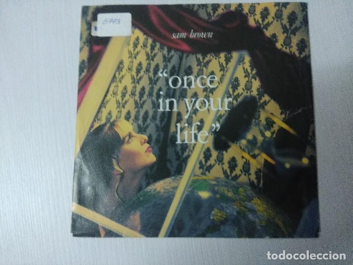 Discos de vinilo: SAM BROWN/ONCE IN YOUR LIFE/SINGLE. - Foto 1