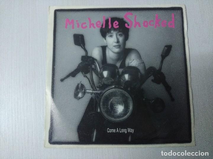 Discos de vinilo: MICHELLE SCHOCKED/COME A LONG WAY/SINGLE. - Foto 1