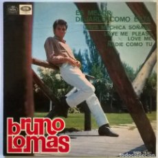 Discos de vinilo: BRUNO LOMAS. ES MEJOR DEJARLO COMO ESTA/ ERES MI CHICA SOÑADA/ LOVE ME PLEASE/ NADIE COMO TU 1966 EP. Lote 303465218