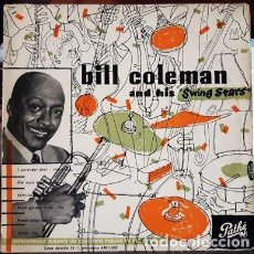 Discos de vinilo: BILL COLEMAN AND HIS SWING STARS - 10” - 33 1/3 RPM - REGISTRO ACTUACIÓN 1953. Lote 303536253
