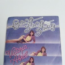 Discos de vinilo: VICTORIA ABRIL BANG BANG BANG / DEJAME ( 1979 EMI ESPAÑA ). Lote 303588718
