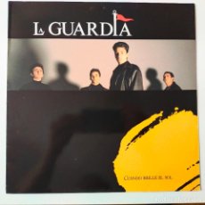 Discos de vinil: LA GUARDIA- CUANDO BRILLE EL SOL- LP 1986 + ENCARTE- EXC. ESTADO.. Lote 303665368