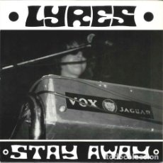 Discos de vinilo: LYRES: ”STAY AWAY” SINGLE VINILO 1994 GARAGE ROCK. Lote 303776733