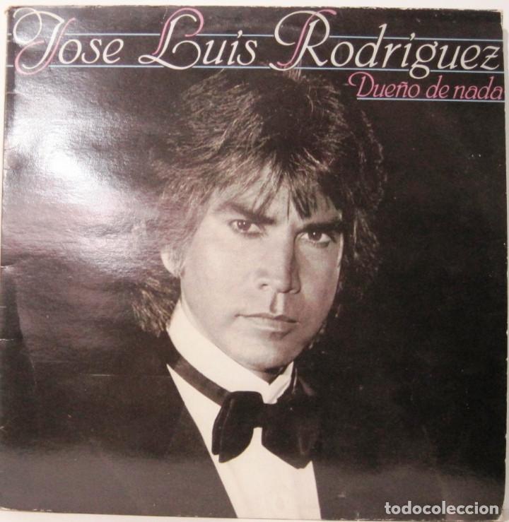 Discos de vinilo: JOSE LUIS RODRIGUEZ - DUE&Ntilde;O DE NADA - LP - Foto 1