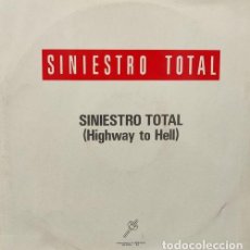 Discos de vinilo: SINIESTRO TOTAL - CAMINO DE LA CAMA / HIGHWAY TO HELL - MAXI SINGLE DE VINILO PROMOCIOAL. Lote 304040903