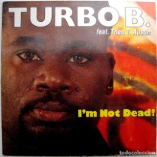 Discos de vinilo: TURBO B. FEAT. THEA T. AUSTIN - I'M NOT DEAD - MAXI POLYDOR 1992 GERMANY BPY. Lote 304093788
