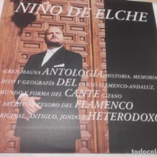 Discos de vinilo: NIÑO DE ELCHE - ANTOLOGIA DEL CANTE FLAMENCO HETERODOXO (TRIPLE LP ). Lote 304104963