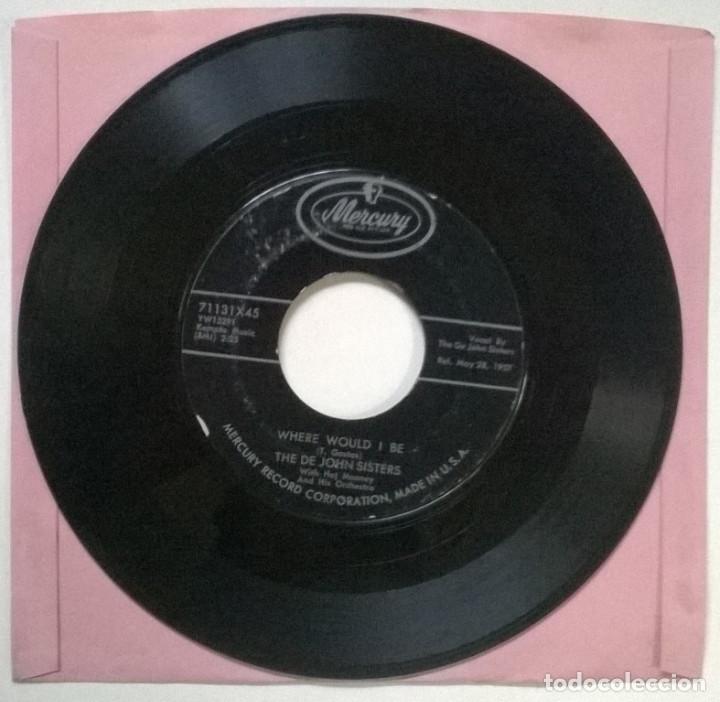 Discos de vinilo: The De John Sisters. Where would I be/ What am I. Mercury, USA 1957 single - Foto 2 - 304263963