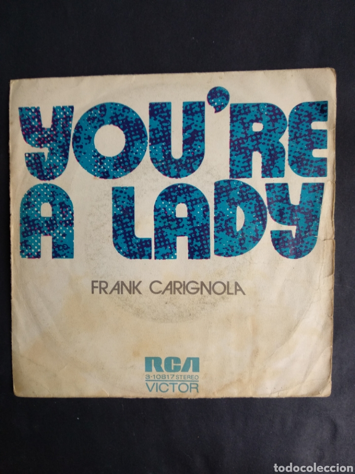 Discos de vinilo: *FRANCK CARIGNOLA, YOU'RE A LADY, 1972