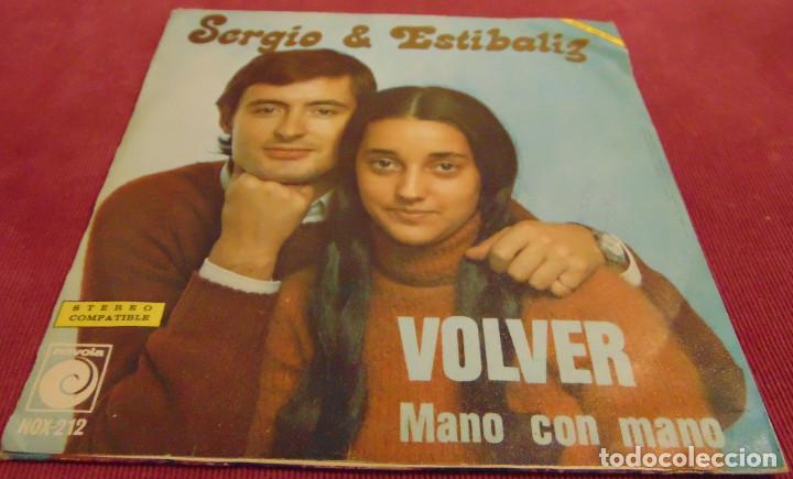 Discos de vinilo: SERGIO Y ESTIBALIZ - VOLVER - SINGLE 1974 - Foto 2