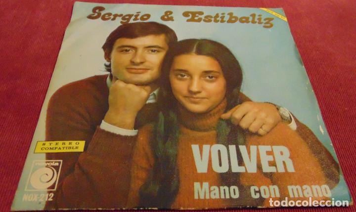 Discos de vinilo: SERGIO Y ESTIBALIZ - VOLVER - SINGLE 1974 - Foto 1