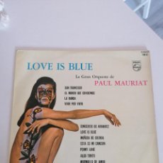 Discos de vinilo: LOVE IS BLUE PAUL MAURI AT LP 1968. Lote 304602438