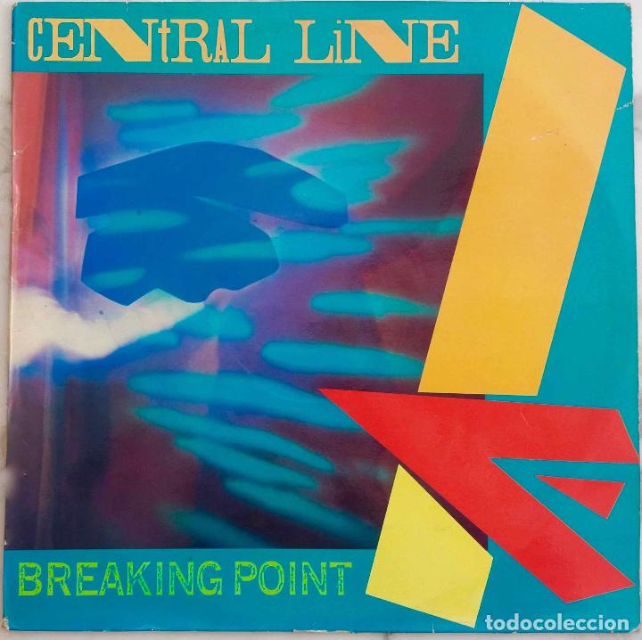 Discos de vinilo: CENTRAL LINE. BREAKING POINT. LP ESPA&Ntilde;A - Foto 1