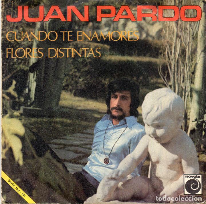 Discos de vinilo: JUAN PARDO - CUANDO TE ENAMORES - SINGLE - Foto 1