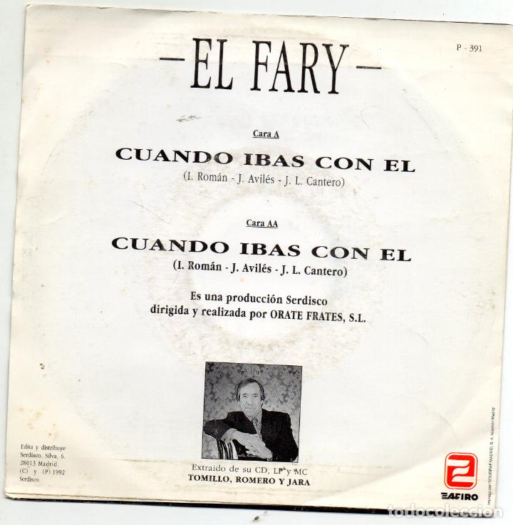 Discos de vinilo: EL FARY - CUANDO IBAS CON EL - SINGLE - Foto 2
