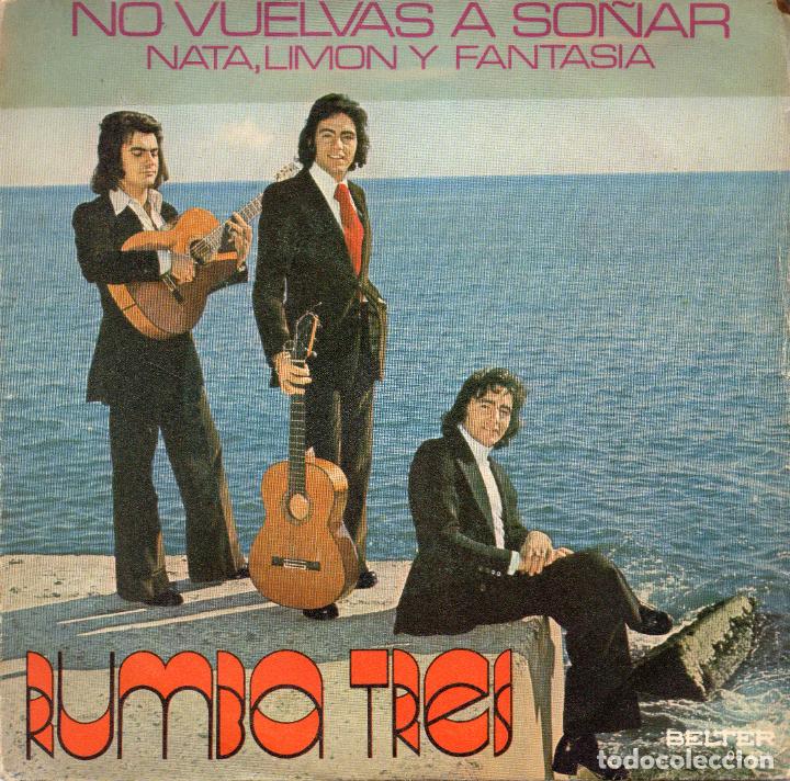 Discos de vinilo: RUMBA TRES - NO VUELVAS A SO&Ntilde;AR - SINGLE - Foto 1