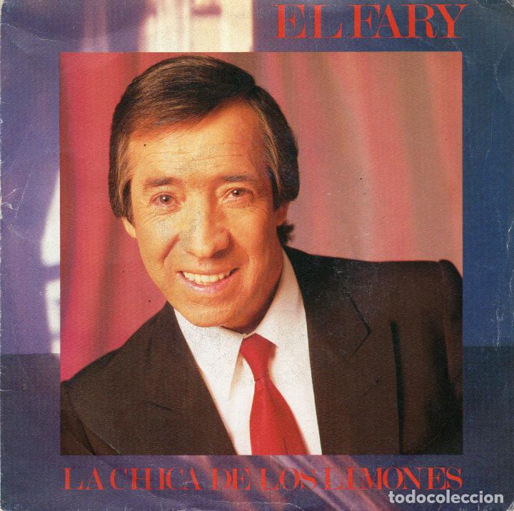 Discos de vinilo: EL FARY - LA CHICA DE LOS LIMONES - SINGLE - Foto 1