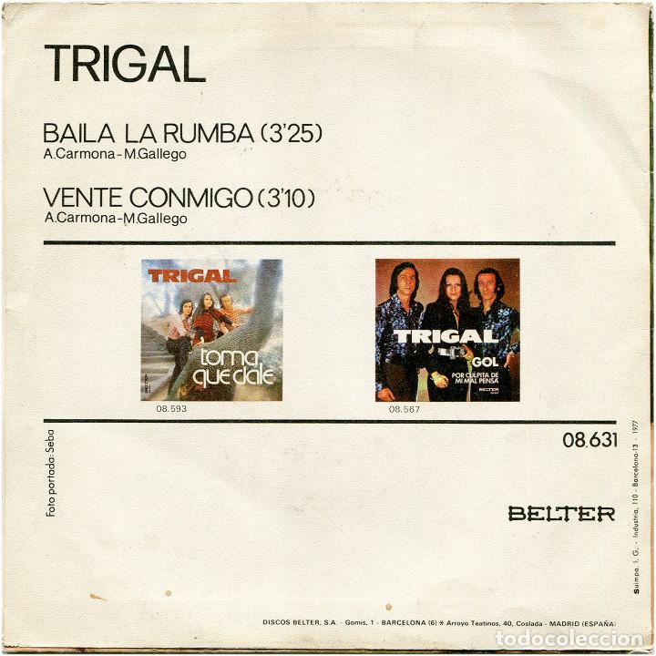 Discos de vinilo: Trigal ‎- Baila La Rumba / Vente Conmigo - SG Spain1977 - Belter ‎08-631 - Rumba - Foto 2 - 305022928