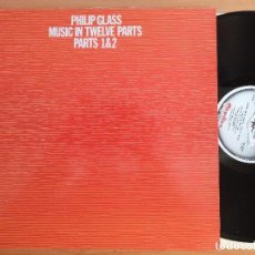 Discos de vinil: PHILIP GLASS 'MUSIC IN TWELVE PARTS' LP . ED. INGLESA VIRGIN 1974. Lote 305136928